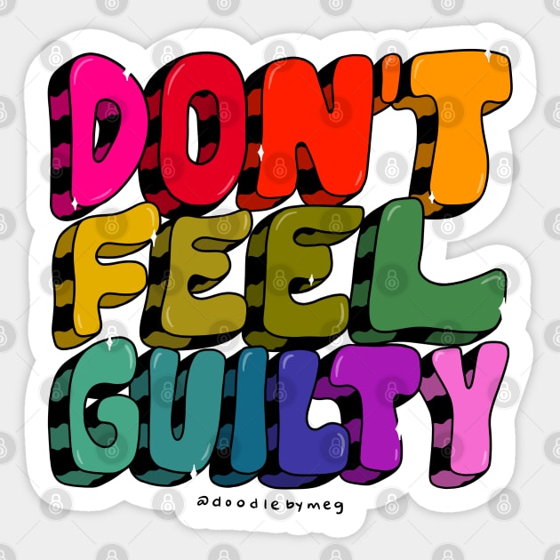 Don't Feel Guilty Sticker by Doodle by Meg